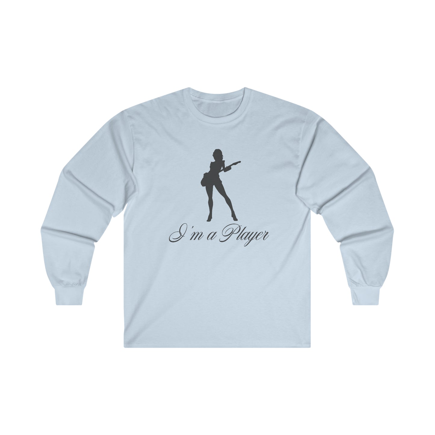 "I'm a Player" Guitar Girl Black Front/Logo Back on Your Color Choice Ultra Cotton Long Sleeve Tee