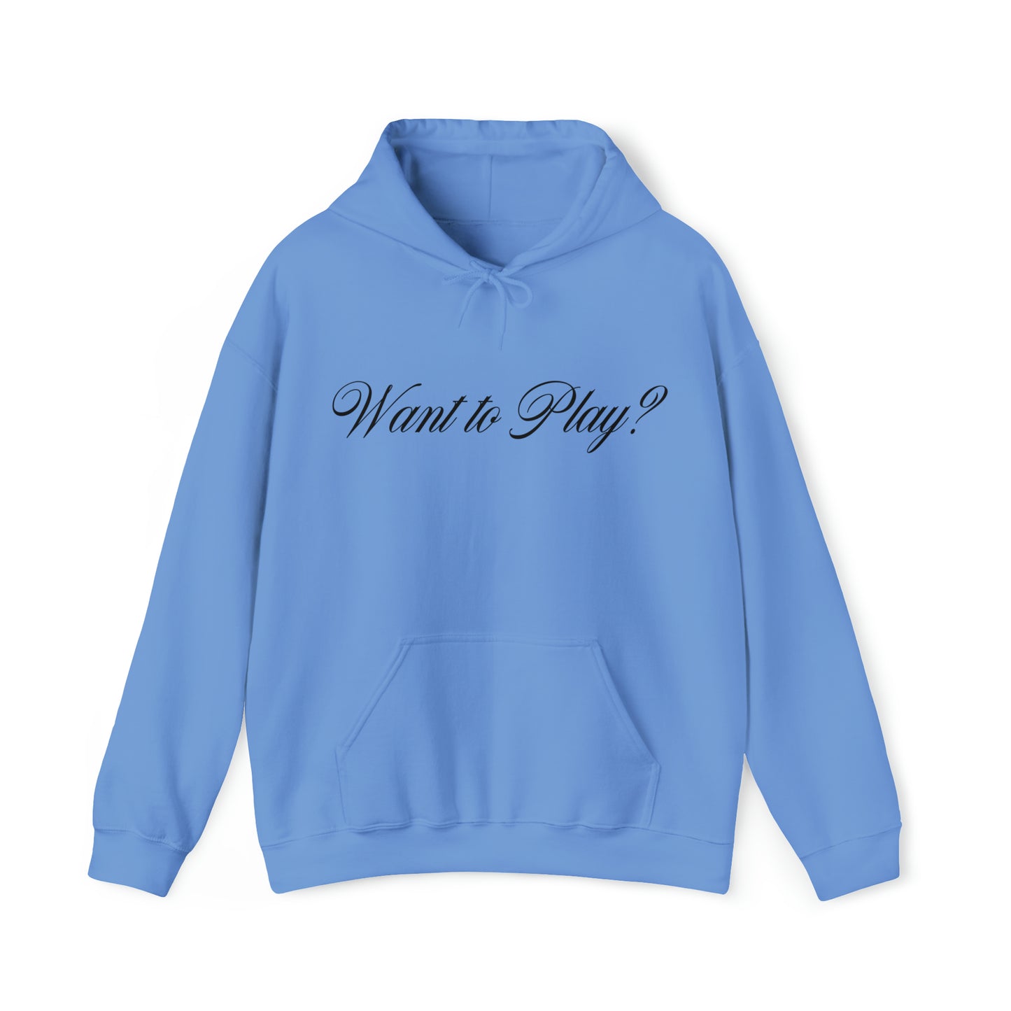 "Want to Play?" Black Front/Logo Back on Your Color Choice Unisex Heavy Blend™ Hooded Sweatshirt