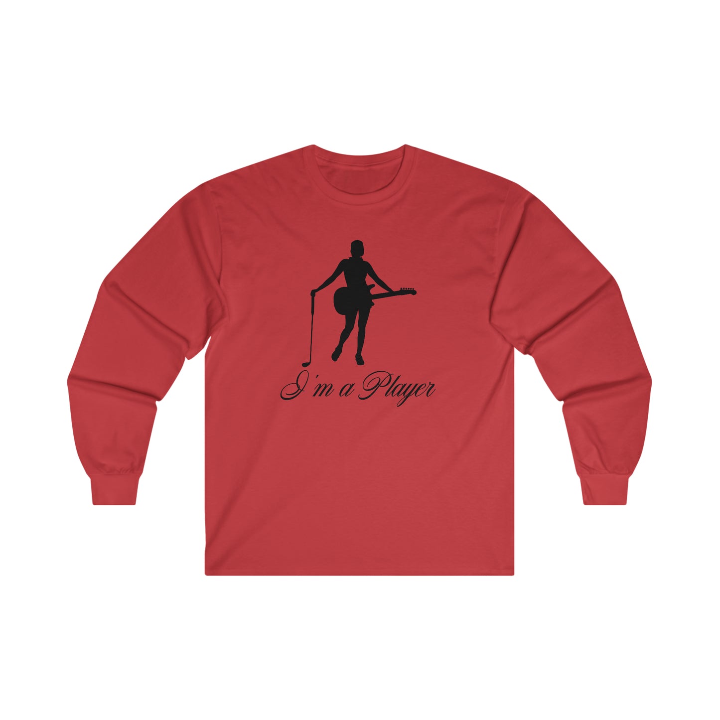 "I'm a Player" Girl Black Front/Logo Back on Your Color Choice Ultra Cotton Long Sleeve Tee