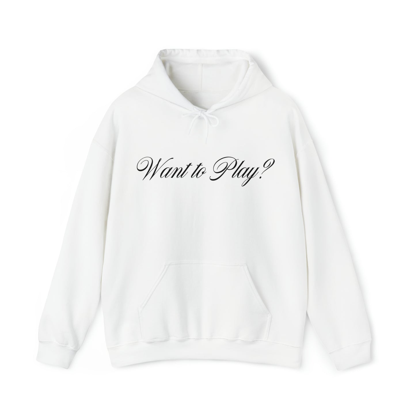 "Want to Play?" Black Front/Logo Back on Your Color Choice Unisex Heavy Blend™ Hooded Sweatshirt