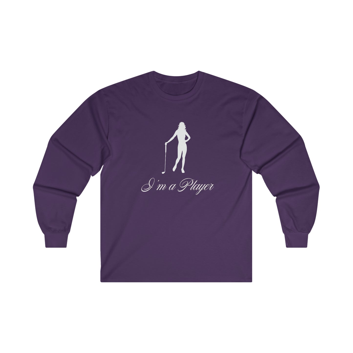 "I'm a Player" Golf Girl White Front/Logo Back on Your Color Choice Ultra Cotton Long Sleeve Tee