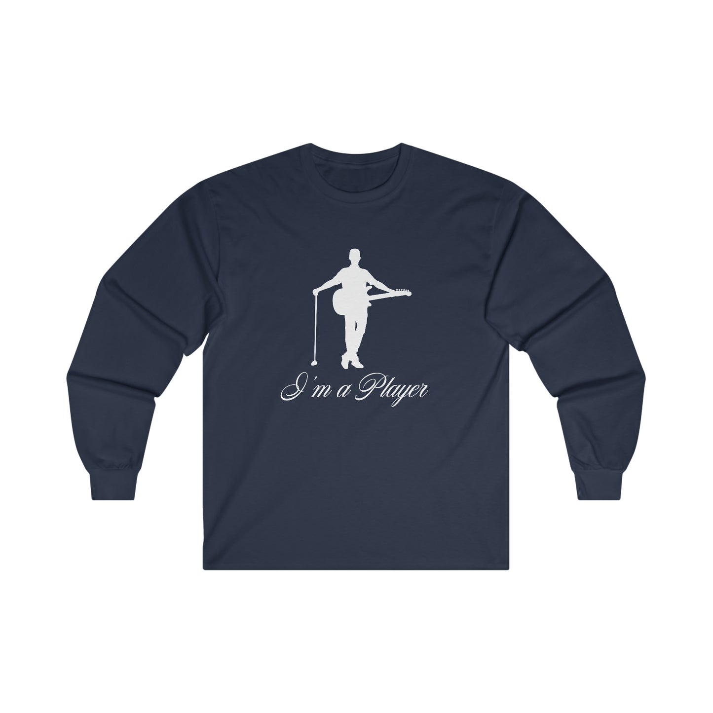 "I'm a Player" Guitar & Golf Guy White Front/Logo Back on Your Color Choice Ultra Cotton Long Sleeve Tee