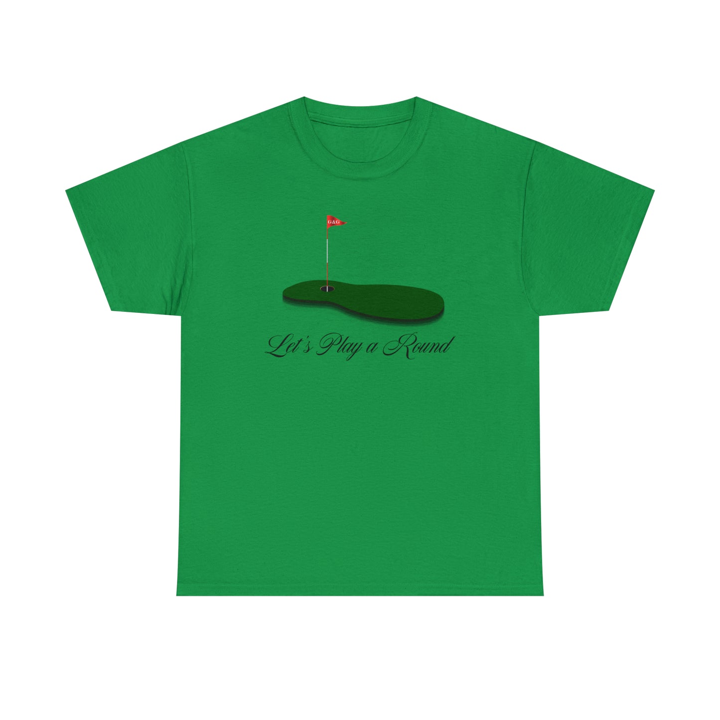 "Let's Play a Round" Front/Logo Back on Your Color of Choice Unisex Heavy Cotton Tee