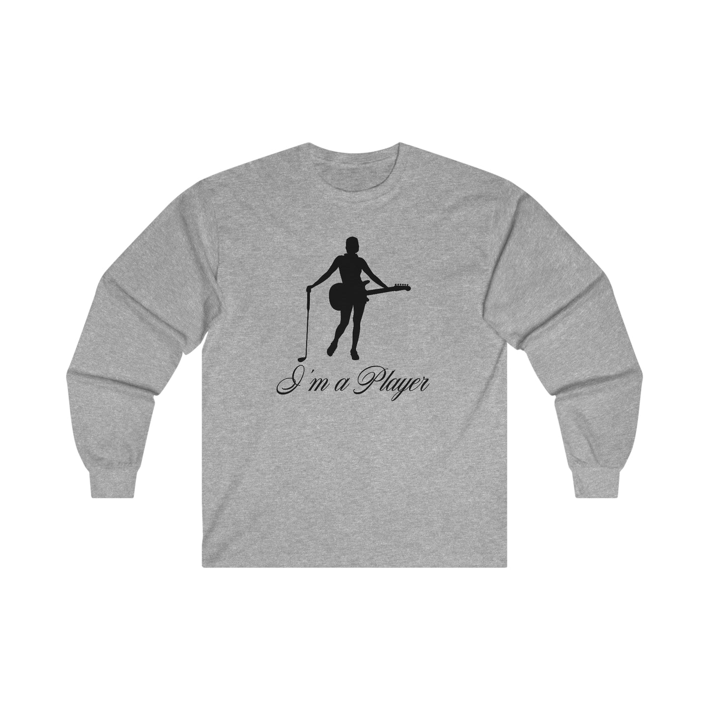 "I'm a Player" Girl Black Front/Logo Back on Your Color Choice Ultra Cotton Long Sleeve Tee